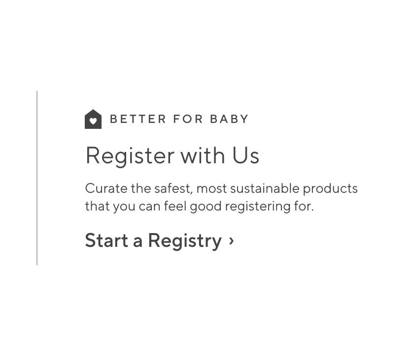 Better For Baby Register With Us