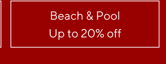 Beach & Pool - Up to 20% off