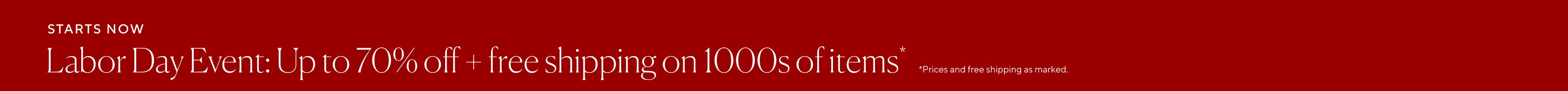 Labor Day Event: Up to 70% Off Plus, free shipping on thousands of items