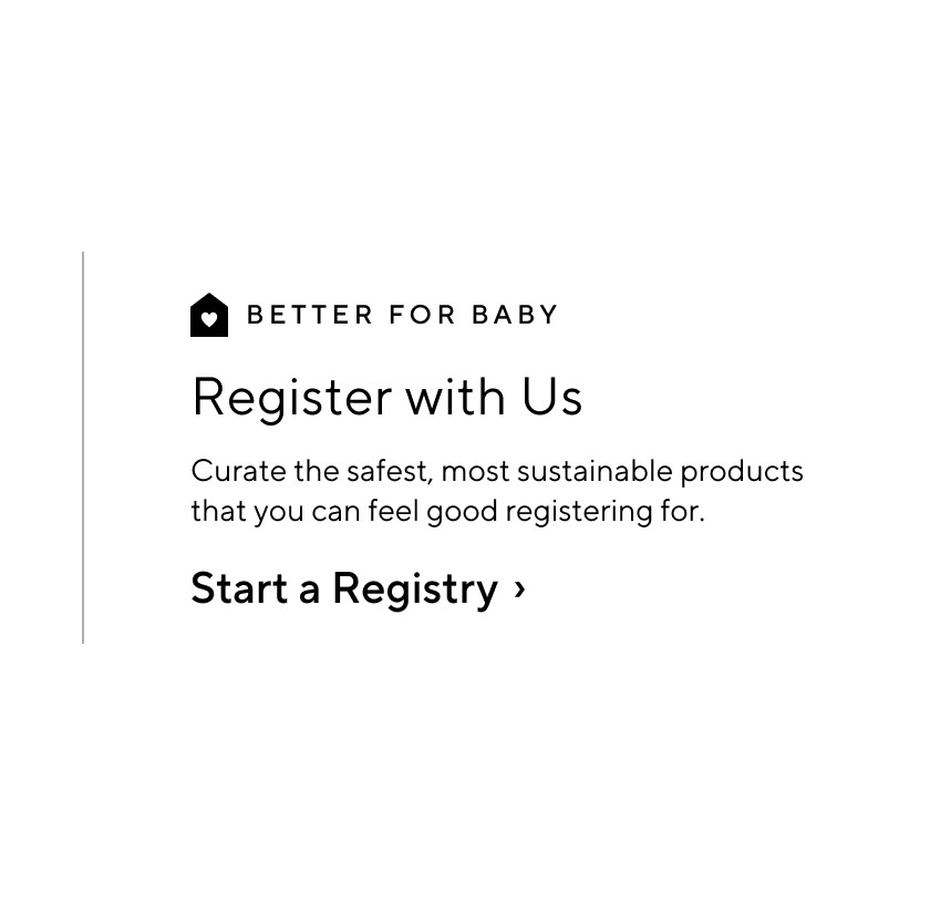 Better For Baby Register With Us