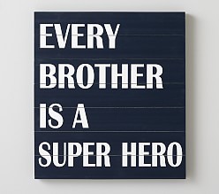 Every Brother is a Super Hero Art