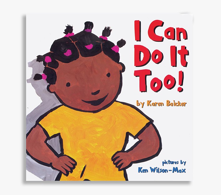 I Can Do It Too! Board Book