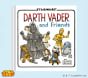 <em>Star Wars&#8482; Darth Vader&#8482; and Friends</em> Book
