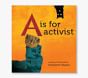 A is for Activist