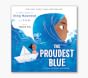 The Proudest Blue by Ibtihaj Muhammad  Little, Brown Books for Young Readers