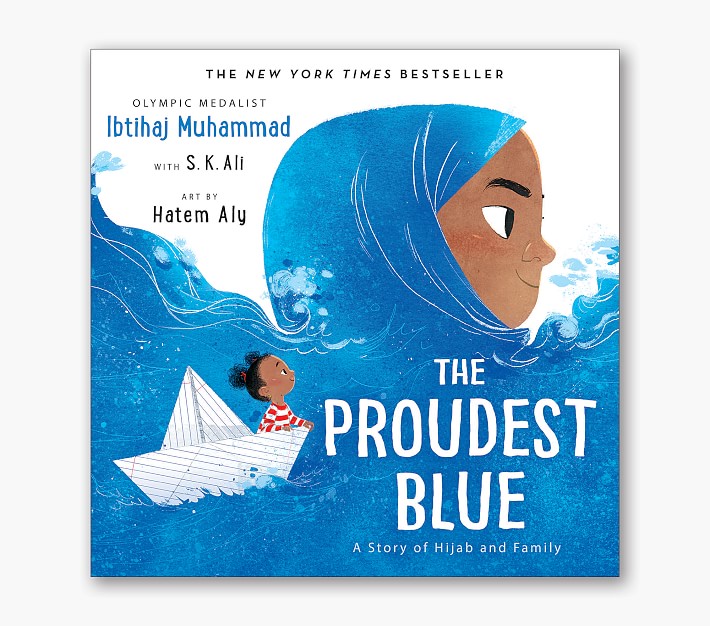 The Proudest Blue by Ibtihaj Muhammad  Little, Brown Books for Young Readers