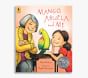 Mango, Abuela and Me Book