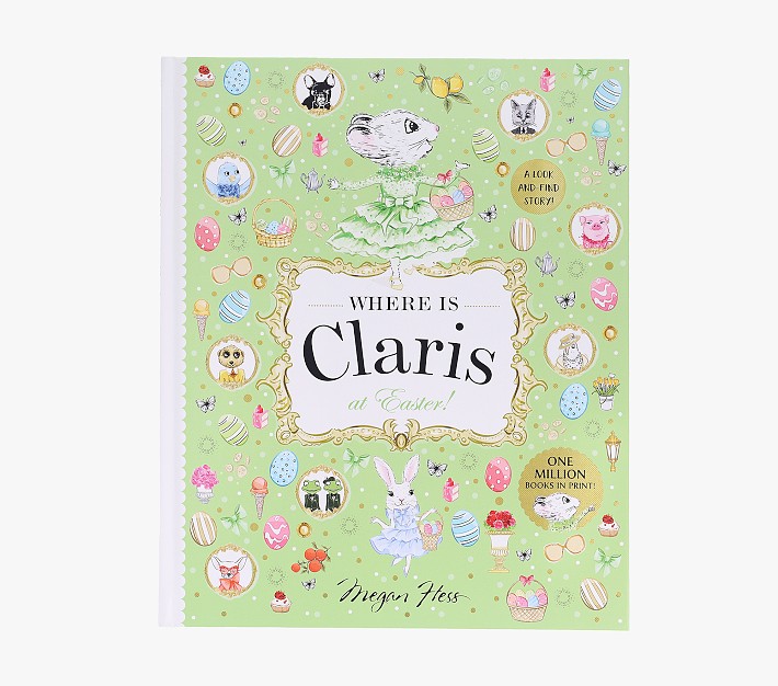 Where Is Claris At Easter!: Claris: A Look-and-find Story! 