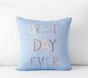 Best Day Ever Pillow