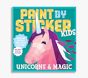 Paint By Sticker Kids: Unicorns &amp; Magic