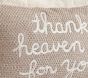 Thank Heaven Pillow