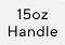 15oz Handle