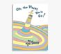 Oh The Places You'll Go Book
