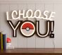 Pokémon I Choose You! Lit Decor (28"x 16")