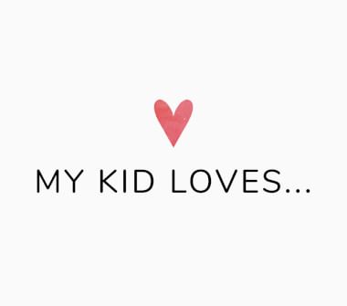 My Kid Loves