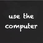 Use the Computer