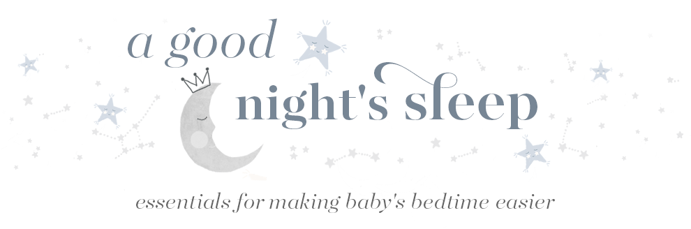 A Good Night’s Sleep: Essentials for making baby’s bedtime easier