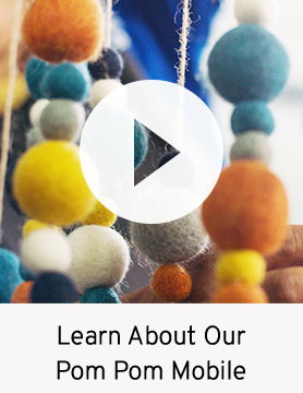 Learn About Our Pom Pom Mobile