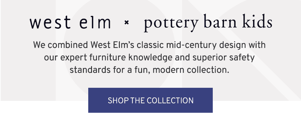West Elm x Pottery Barn Kids