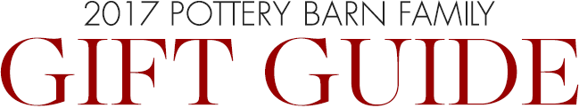 2017 Pottery Barn Family Gift Guide