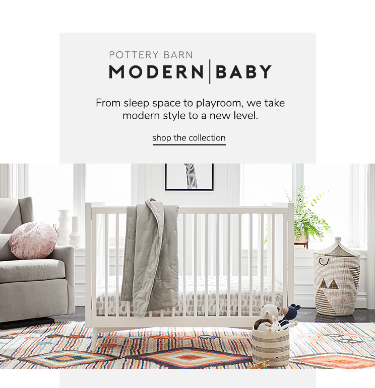 Pottery Barn Modern Baby. From sleep space to playroom, we take modern style to a new level. shop the collection.