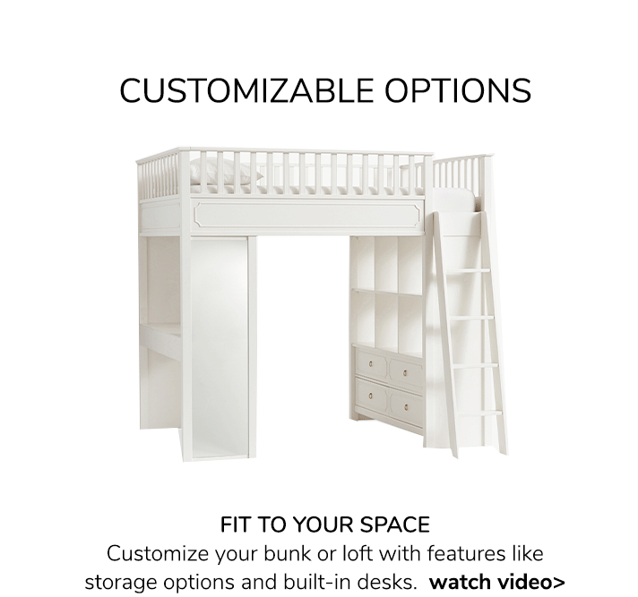 Customizable Options. Fit To Your Space: Customize your bunk or loft with features like storage options and built-in desks.