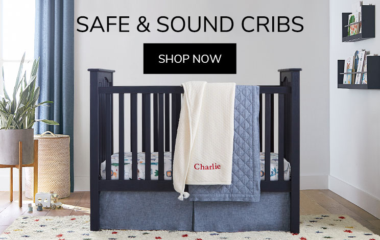 Safe & Sound Cribs. Show Now.