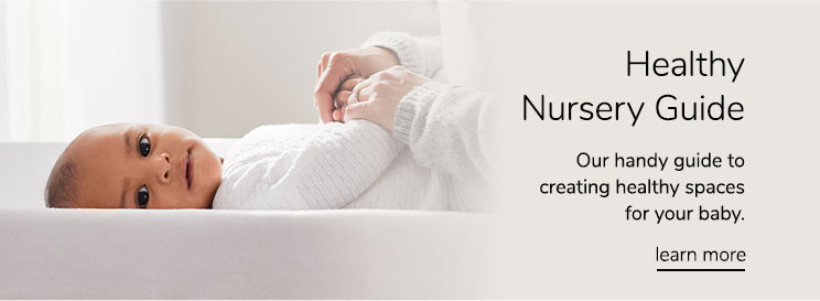 Tips For A Healthy Nursery: Here's how to create a healthy, happy space your baby will love. Learn more.