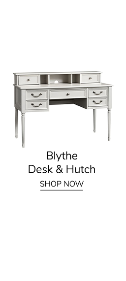 Blythe Desk & Hutch. Shop Now.