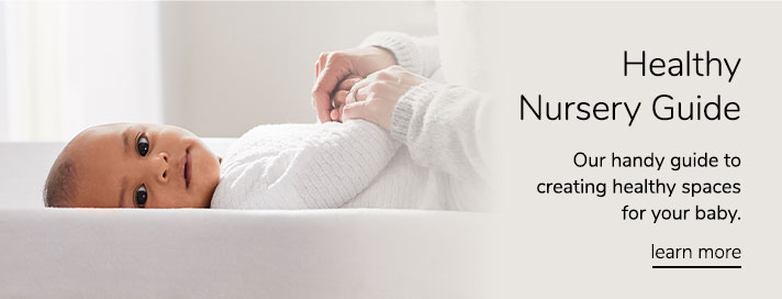 Tips For A Healthy Nursery: Here's how to create a healthy, happy space your baby will love. Learn more.