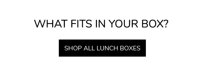 What Fits In Your Box? Shop All Lunch Boxes